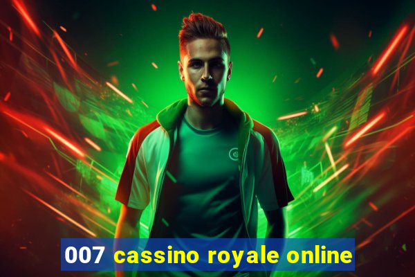 007 cassino royale online